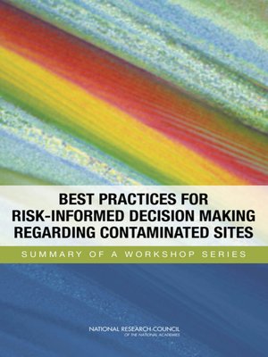 cover image of Best Practices for Risk-Informed Decision Making Regarding Contaminated Sites